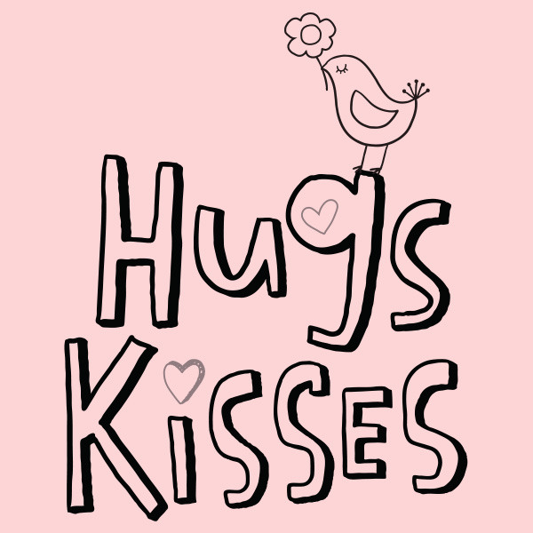 Hugs kisses