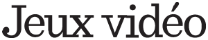Jeux vidéo